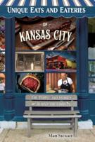 Unique Eats and Eateries of Kansas City