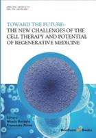 The New Challenges of the Cell Therapy and Potential of Regenerative Medicine