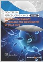 Reproductive Biology, Physiology and Biochemistry of Male Bats