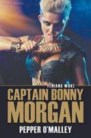Captain Bonny Morgan: Fenians Wake