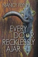 Every Door Recklessly Ajar