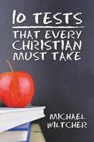 10 Tests Every Christian Must Take