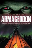 Armageddon: An Apache Story