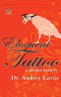 Eloquent Tattoo: A Murder Mystery 