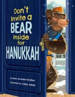 Don't Invite a Bear Inside for Hanukkah