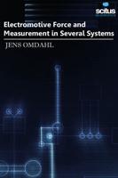 Electromotive Force and Measurement in Several Systems