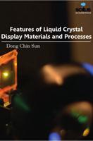 Features of Liquid Crystal Display Materials and Processes