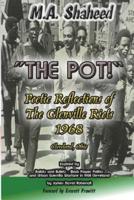 "The Pot!": Poetic Reflections of The Glenville Riots 1968 Cleveland, Ohio