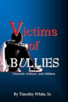 Victims of BULLIES