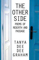 The Other Side: Poems of Rebirth and Passage