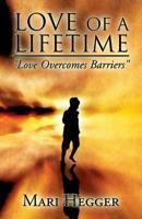 Love of a Lifetime: "Love Overcomes Barriers" Book 1