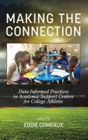 Making the Connection: Data-Informed Practices in Academic Support Centers for College Athletes (HC)