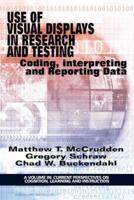 Use of Visual Displays in Research and Testing: Coding, Interpreting, and Reporting Data