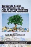 Corporate Social Performance In The Age Of Irresponsibility - Cross National Perspective(HC)