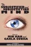 The Subjectified and Subjectifying Mind (hc)