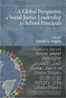 A Global Perspective of Social Justice Leadership for School Principals