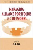 Managing Alliance Portfolios and Networks