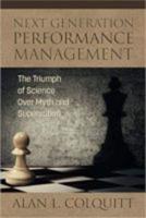 Next Generation Performance Management: The Triumph of Science Over Myth and Superstition