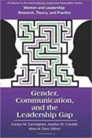 Gender, Communication, and the Leadership Gap