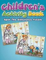 Children's Activity Book: Spot The Difference Puzzle