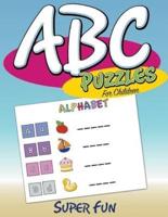 ABC Puzzles For Children : Super Fun