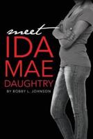 Meet Ida Mae Daughtry