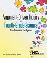 Argument-Driven Inquiry in Fourth-Grade Science