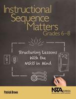 Instructional Sequence Matters, Grades 6-8