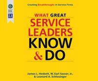 What Great Service Leaders Know and Do