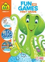 School Zone Fun and Games First Grade Activity Workbook