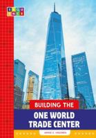 Building One World Trade Center