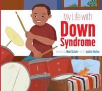 My Life With Down Syndrome