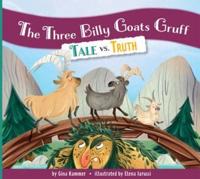 The Three Billy Goats Gruff: Tale Vs. Truth