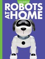 Curious About Robots at Home