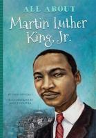All About Martin Luther King, Jr