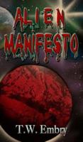 Alien Manifesto: The Adventures of the Human Thomas Scott