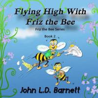 Flying High with Friz the Bee