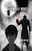 Who Is The Gray Man?