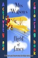 Mrs. Watson's Flight of Fancy, Colouring Book