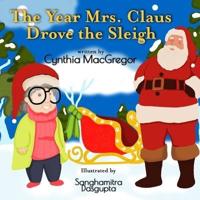 The Year Mrs. Claus Drove the Sleigh