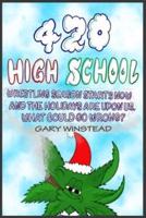 420 High School: Christmas edition