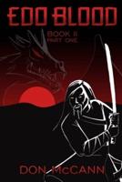 Edo Blood: Book II, Part One