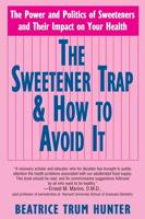 The Sweetener Trap & How to Avoid It