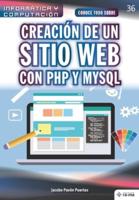 Conoce Todo Sobre Creación De Un Sitio Web Con PHP Y MySQL