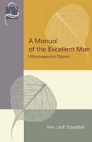 A Manual of the Excellent Man