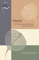 Mettā: The Philosophy and Practice of Universal Love
