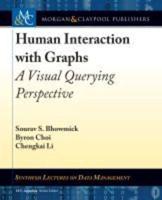 Human Interaction with Graphs: A Visual Querying Perspective