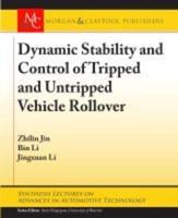 Dynamic Stability and Control of Tripped and Untripped Vehicle Rollover