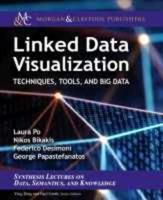 Linked Data Visualization: Techniques, Tools, and Big Data