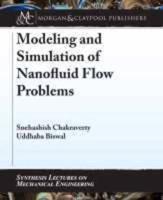 Modeling and Simulation of Nanofluid Flow Problems